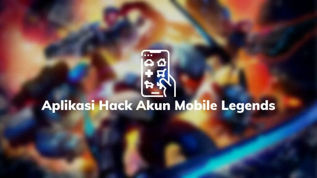 Hack Akun Mobile Legend: Membuka Rahasia Kemenangan